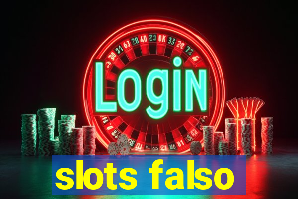 slots falso